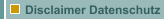 Disclaimer Datenschutz